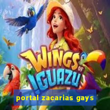 portal zacarias gays